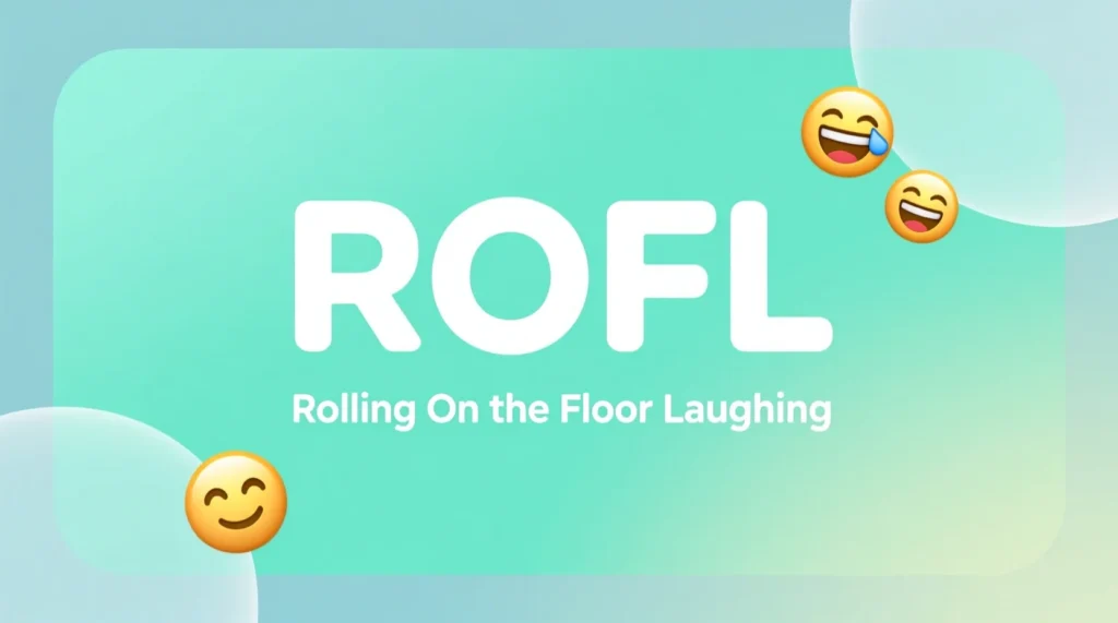 What Does ROFL Mean in Text