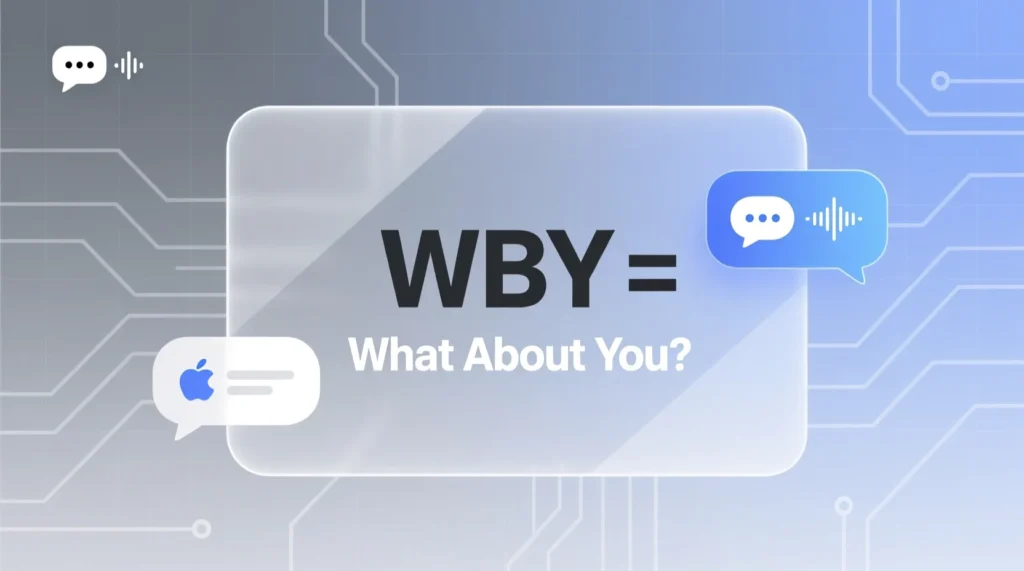 What Does WBY Mean in Text